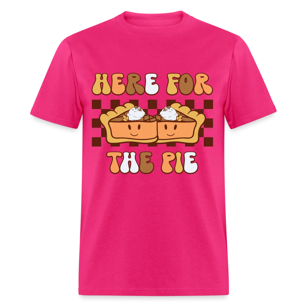 Here For The Pie (Holiday Humor) T-Shirt