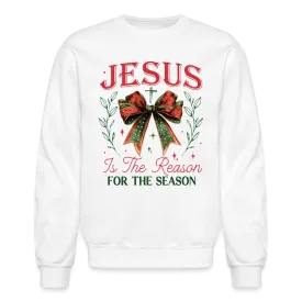 Jesus Is The Reason For The Season Sweatshirt