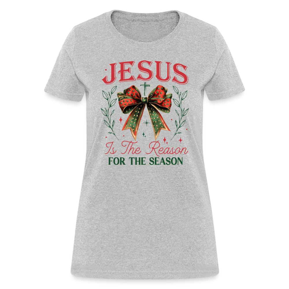 Jesus Is The Reason For The Season Women's Contoured T-Shirt