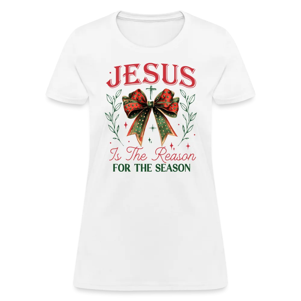 Jesus Is The Reason For The Season Women's Contoured T-Shirt