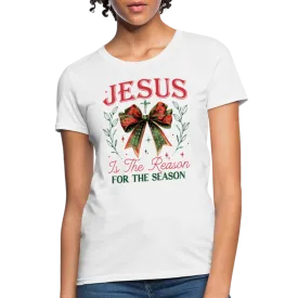 Jesus Is The Reason For The Season Women's Contoured T-Shirt