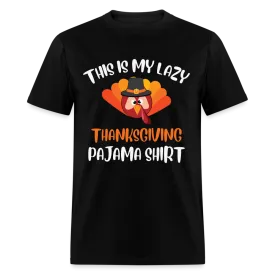 This is my Lazy Thanksgiving Pajama Shirt