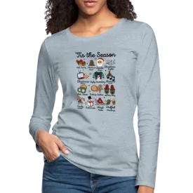 Tis The Season (Christmas) Women's Premium Long Sleeve T-Shirt