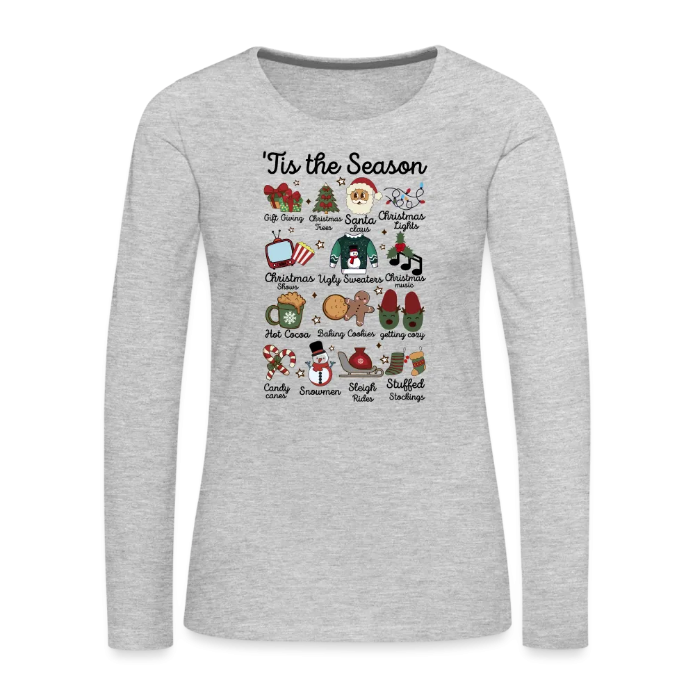 Tis The Season (Christmas) Women's Premium Long Sleeve T-Shirt